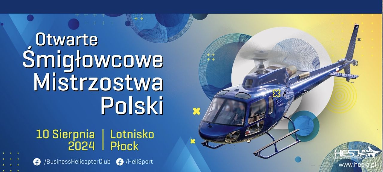 Śmigłowcowe Mistrzostwa Polski - moc atrakcji na płockim lotnisku!