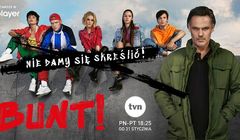 TVN i Player.pl prezentują zwiastun nowego serialu „Bunt!”, premiera produkcji 31 stycznia