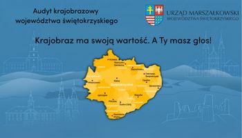 Jak ma wyglądać Świętokrzyskie? Uwagi do audytu krajobrazowego można zgłaszać do 14 grudnia