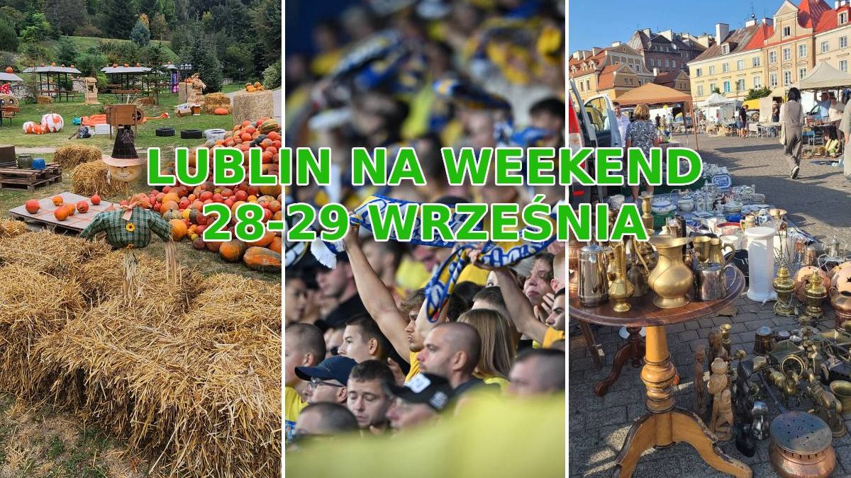 Lublin na weekend 28-29 września 2024 r. [WYDARZENIA]