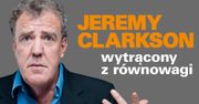 Jeremy Clarkson wytrącony z równowagi - a Ty? [konkurs autokult.pl]
