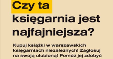 Warszawa. Która księgarnia jest najfajniejsza? Trwa konkurs