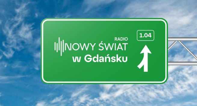 Radio Nowy Świat rusza w Polskę: na początek audycje z Gdańska, potem z Poznania