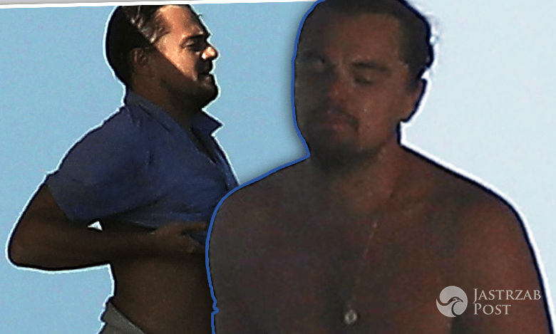 Leonardo DiCaprio znowu przytył! Zdjęcia bez koszulki mówią wszystko