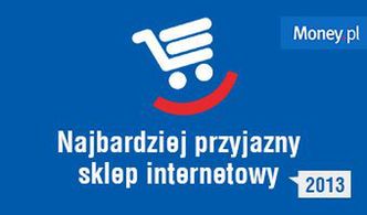 Najbardziej przyjazne sklepy internetowe 2013. Ranking Money.pl