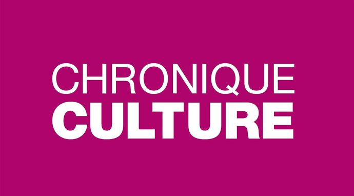Chronique culture