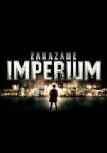 "Zakazane imperium" niebawem w Polsce