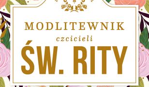 Modlitewnik czcicieli świętej Rity