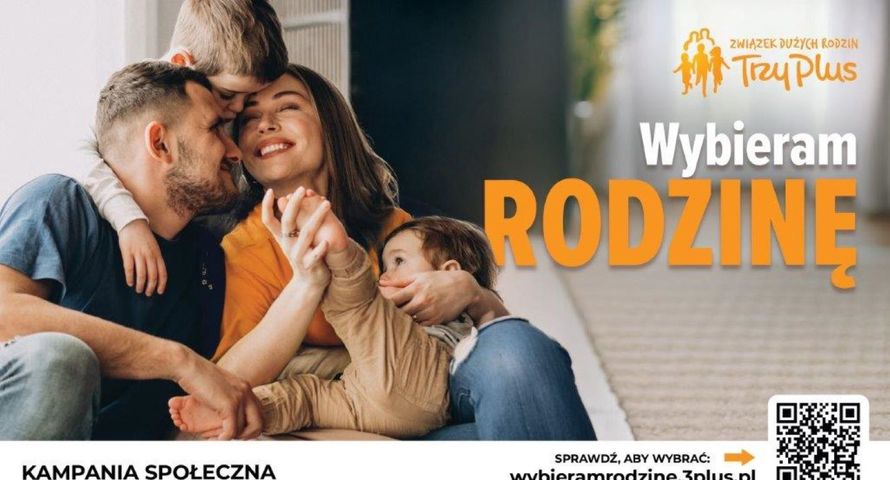 „Wybieram Rodzinę”. Związek Dużych Rodzin Trzy Plus chce trafić do młodych