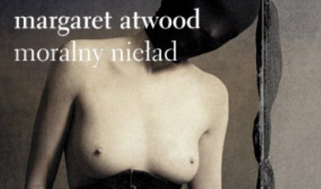 Moralny nieład - Margaret Atwood