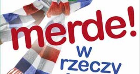 Merde! W rzeczy samej - Stephen Clarke