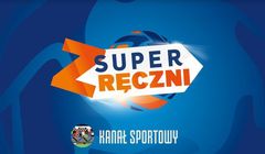 „SUPERzręczni” - magazyn piłki ręcznej we współpracy z Superligą od 2 lutego w Kanale Sportowym