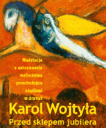 Paryż obejrzy sztukę Jana Pawła II