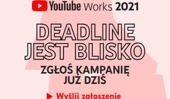 Tworzysz świetne kampanie na YouTube? To ostatnie dni na zgłoszenie do konkursu YouTube Works!