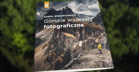 "Górskie wyprawy fotograficzne" Karola Nienartowicza w naszych rękach