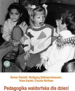 Pedagogika waldorfska dla dzieci od trzech do dziewięciu lat