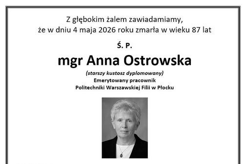 Odeszła Anna Ostrowska – emerytowany pracownik Politechniki Warszawskiej Filii w Płocku