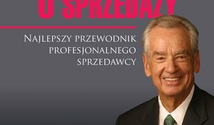 Ziglar o sprzedaży. Najlepszy przewodnik profesjonalnego sprzedawcy