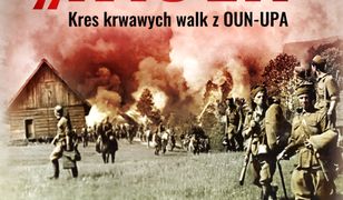 Akcja „Wisła”. Kres krwawych walk z OUN-UPA