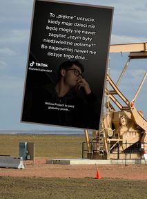 Willow Project budzi wściekłość na TikToku. Co mówią młodzi?