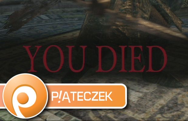 Piąteczek #49 - Standby for Dark Souls Fall