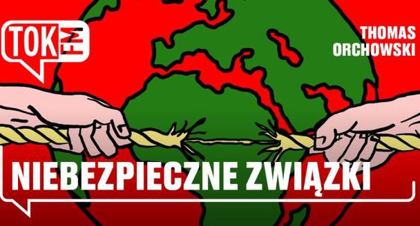 TOK FM z podcastem „Niebezpieczne związki”