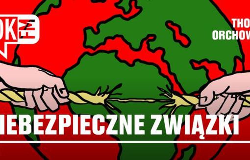 TOK FM z podcastem „Niebezpieczne związki”