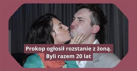 Prokopowie kończą małżeństwo po 20 latach. Wydali oświadczenie