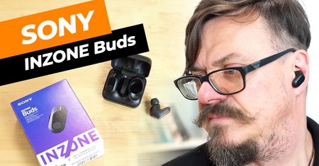Sony INZONE Buds – tak powinny wyglądać gamingowe słuchawki z górnej półki?