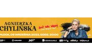 Trasa koncertowa Agnieszki Chylińskiej „Jest nas więcej” - koncert w Płocku