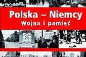 Publikacja o historii wojny oraz pamięci Niemców i Polaków