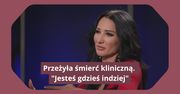Przez kilka dni była nieprzytomna. "Byłam po drugiej stronie"