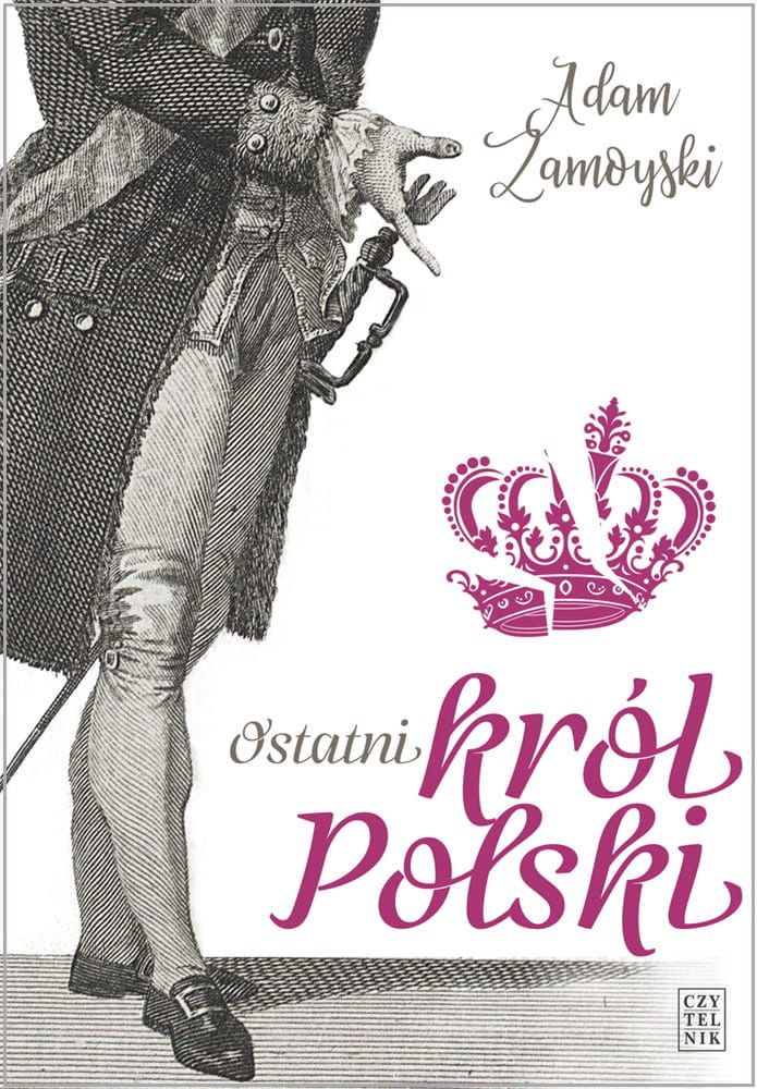 Okładka książki "Ostatni król Polski"