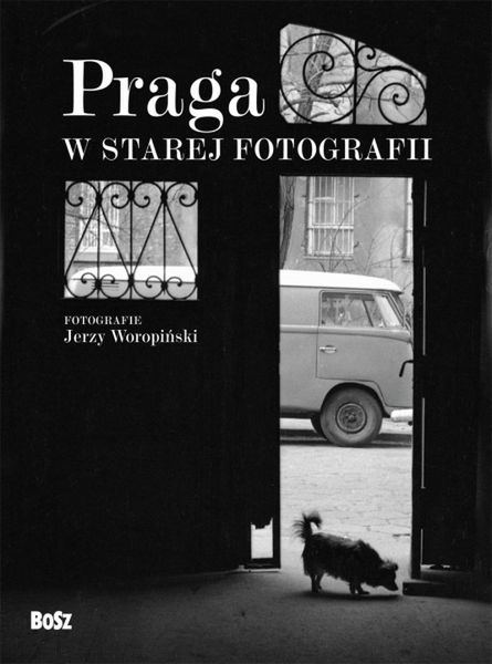 "Praga w starej fotografii"