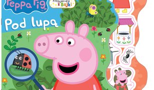 Peppa Pig. Peppa Pig. Przyjaciele z bajki. Pod lupą