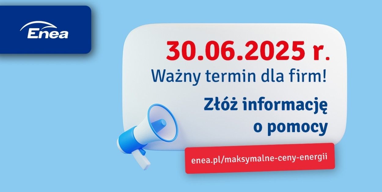 Przedsiębiorco, złóż do Enei informację o pomocy publicznej lub de minimis