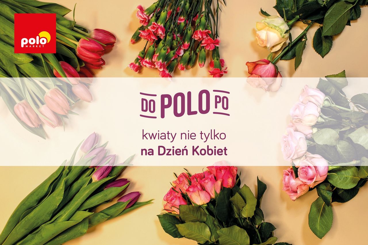 Kwiaty nie tylko na Dzień Kobiet! Kwitnące propozycje z oferty POLOmarketu