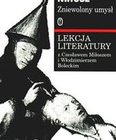 Debata o Zniewolonym umyśle Miłosza i zniewalaniu umysłów