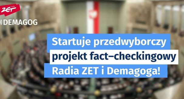 Współpraca Radia ZET i Stowarzyszenia Demagog, celem weryfikacja informacji polityków