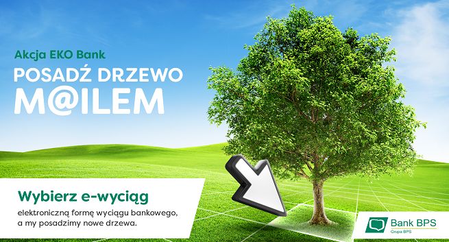 Bank BPS zachęca "Posadź drzewo m@ilem"