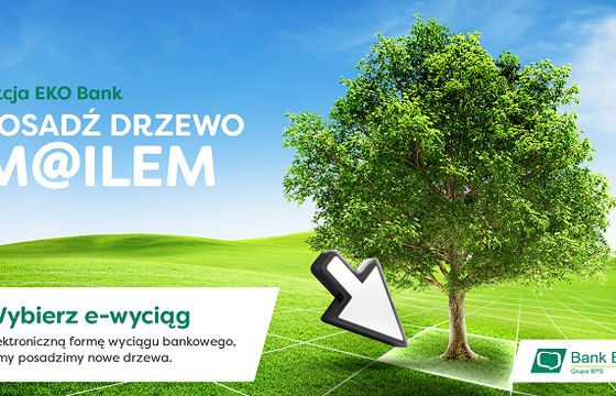 Bank BPS zachęca "Posadź drzewo m@ilem"
