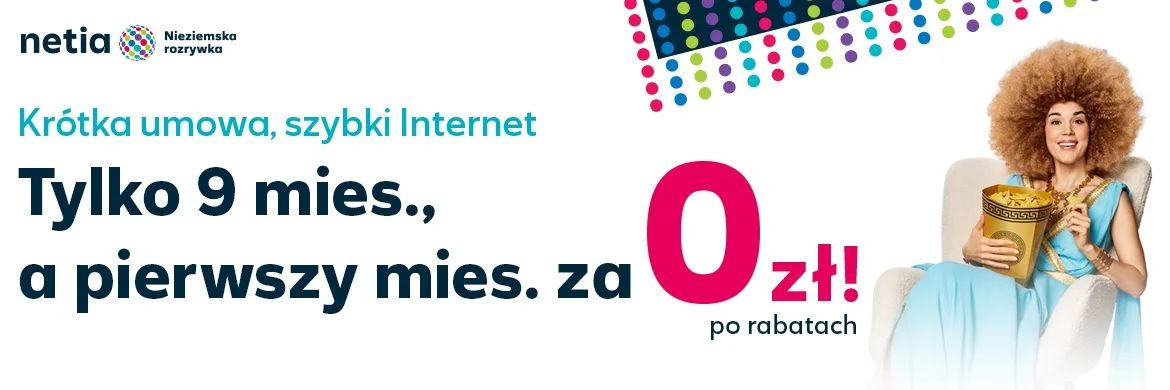 Netia oferuje Internet z telewizją na 9 miesięcy. Pierwszy miesiąc za 0 zł