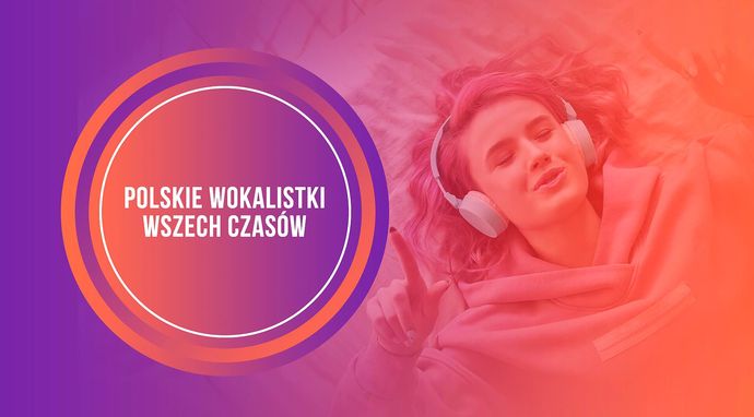Polskie wokalistki wszech czasów