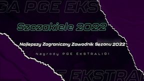 Kto najlepszym obcokrajowcem sezonu 2022?