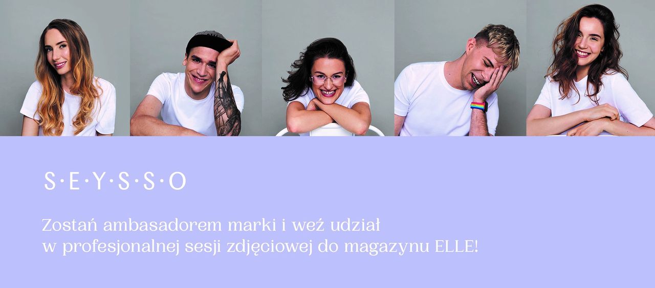 Właśnie startuje akcja Zostań ambasadorem SEYSSO. Co należy wiedzieć o konkursie i dlaczego warto wziąć w nim udział?