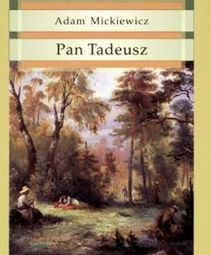 "Pan Tadeusz" Adama Mickiewicza jest w kanonie lektur szkolnych