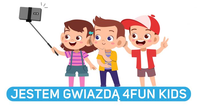 Jestem gwiazdą 4FUN KIDS!