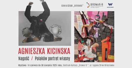 „Nagość – Polaków portret własny”. Wystawa Agnieszki Kicińskiej w CK „Browar B.”