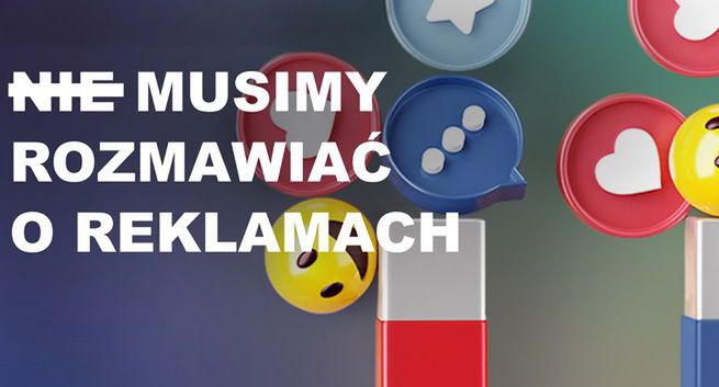 NIE MUSIMY ROZMAWIAĆ O REKLAMACH?