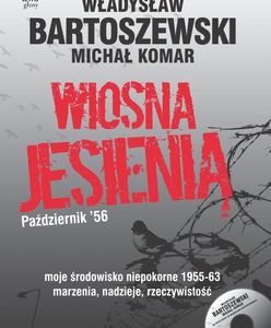 "Wiosna jesienią" - nowa książka Bartoszewskiego